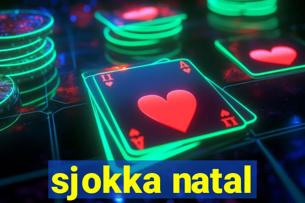 sjokka natal